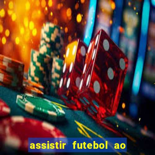 assistir futebol ao vivo futemax real madrid